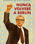 NUNCA VOLVERE A BERLIN