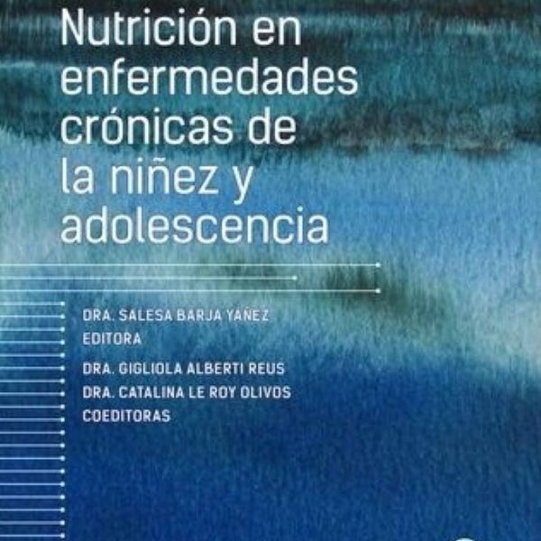 NUTRICION EN ENFERMEDADES CRONICAS DE LA NIÑEZ Y ADOLESCENCIA