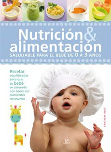 NUTRICIONY ALIMENTACION SALUDABLE PARAEL BEBE DE 0 A 3 AÑOS