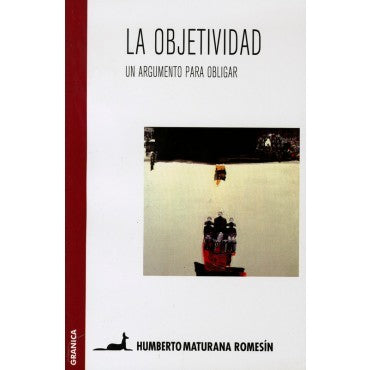 Objetividad Un Argumento Para Obligar