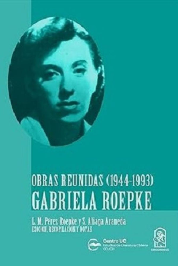 OBRAS REUNIDAS (1944-1993) GABRIELA ROEPKE