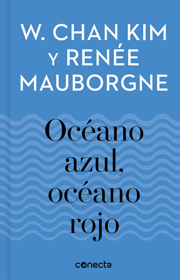 OCEANO AZUL, OCEANO ROJO (BLUE OCEAN)