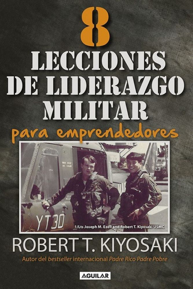 OCHO LECCIONES DE LIDERAZGO MILITAR PARA EMPRENDEDORES