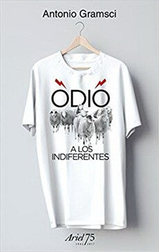 ODIO A LOS INDIFERENTES + POLERA