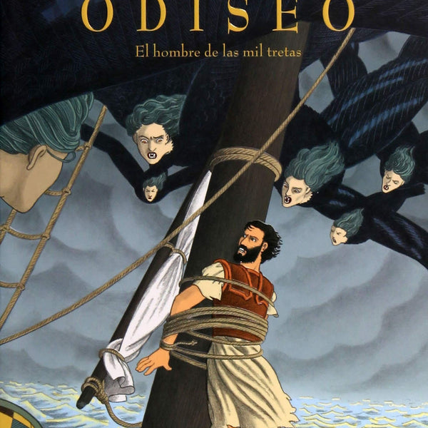 ODISEO. EL HOMBRE DE LAS MIL TRETAS