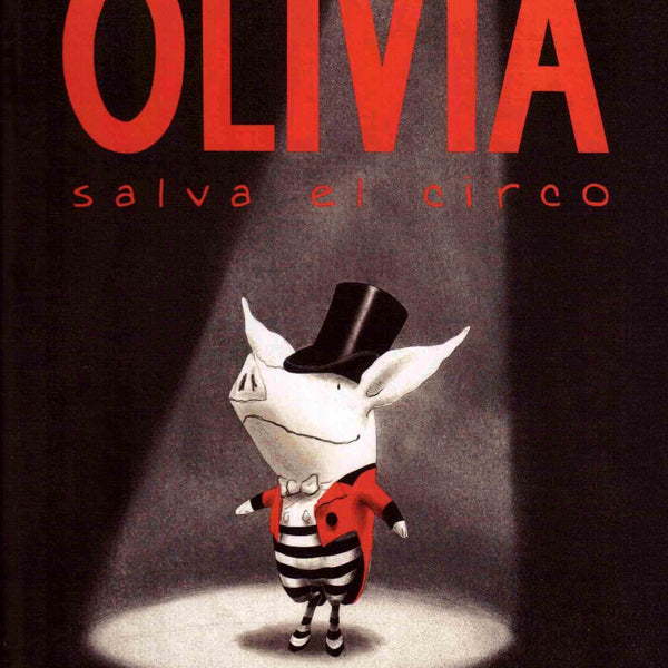 OLIVIA SALVA EL CIRCO
