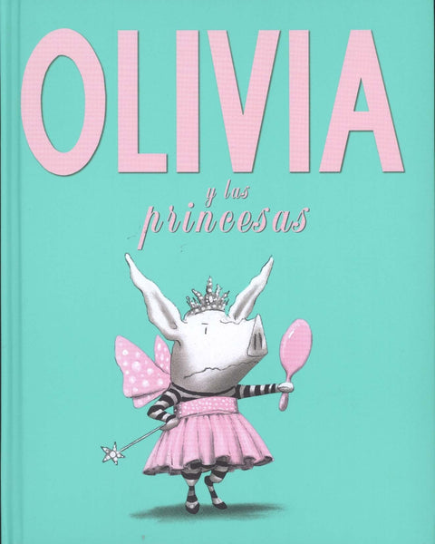 OLIVIA Y LAS PRINCESAS