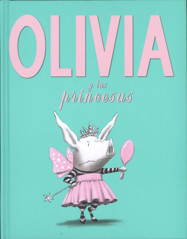 OLIVIA Y LAS PRINCESAS