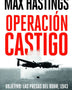 OPERACIÓN CASTIGO