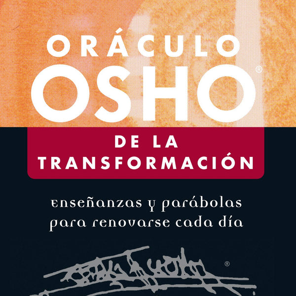 ORACULO OSHO DE LA TRANSFORMACION