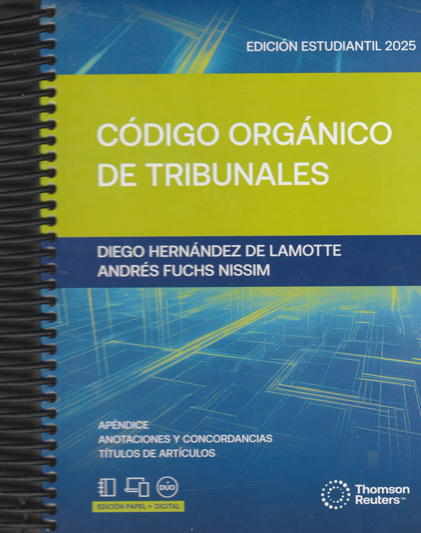 CÓDIGO ORGÁNICO DE TRIBUNALES 2025 ESTUDIANTIL (ANILLADO) – THOMSON REUTERS