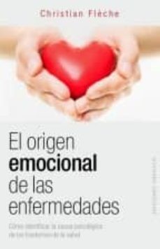 EL ORIGEN EMOCIONAL DE LAS ENFERMEDADES