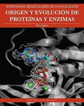 ORIGEN Y EVOLUCION DE LAS PROTEINAS Y ENZIMAS