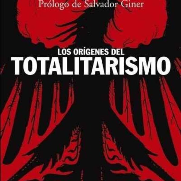 ORÍGENES DEL TOTALITARISMO