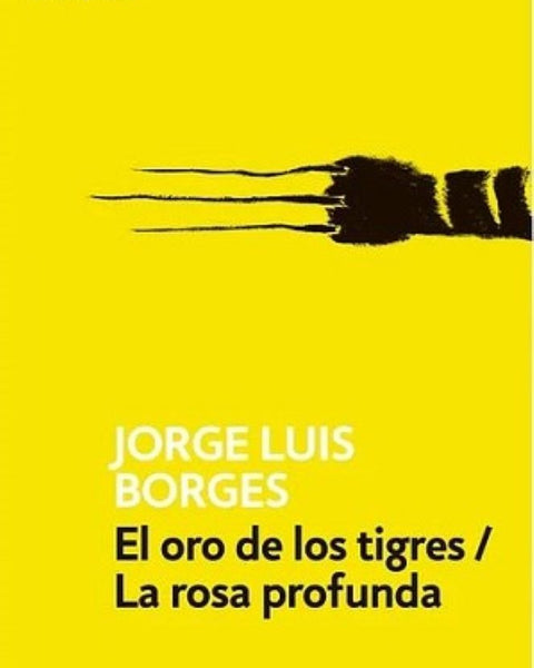 ORO DE LOS TIGRES / ROSA PROFUNDA