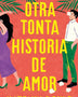 OTRA TONTA HISTORIA DE AMOR