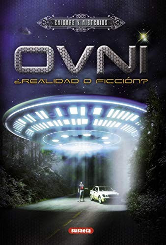 OVNI - REALIDAD O FICCION