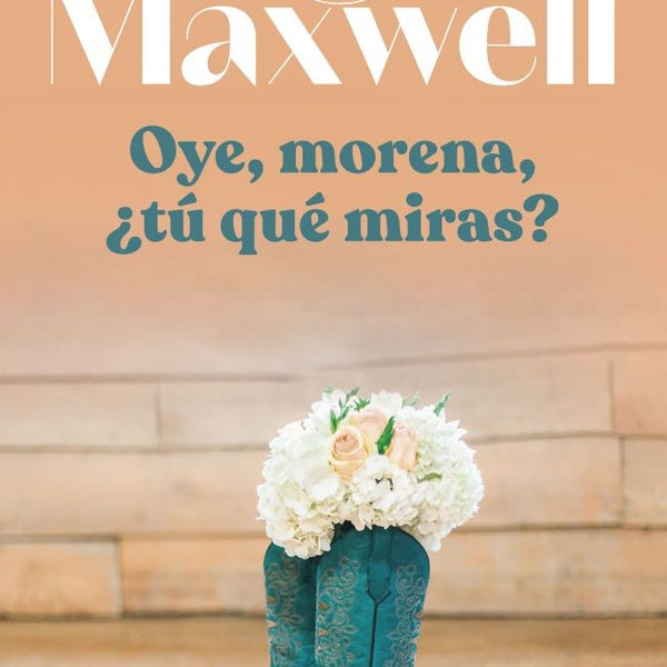 OYE, MORENA, ¿TU QUE MIRAS?