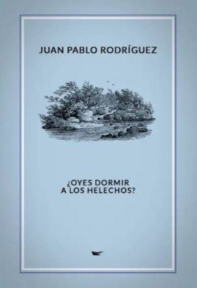 OYES DORMIR A LOS HELECHOS?