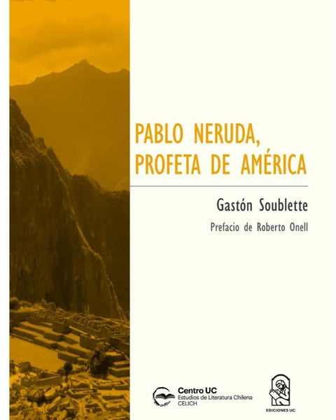 PABLO NERUDA, PROFETA DE AMÉRICA