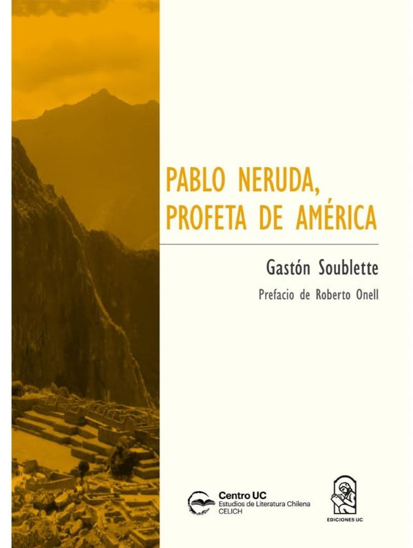 PABLO NERUDA, PROFETA DE AMÉRICA