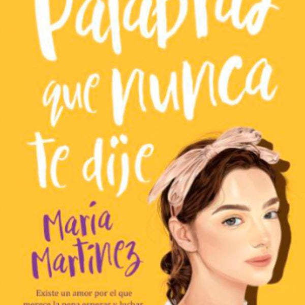 PALABRAS QUE NUNCA TE DIJE