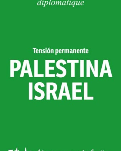 PALESTINA ISRAEL TENSION PERMANENTE