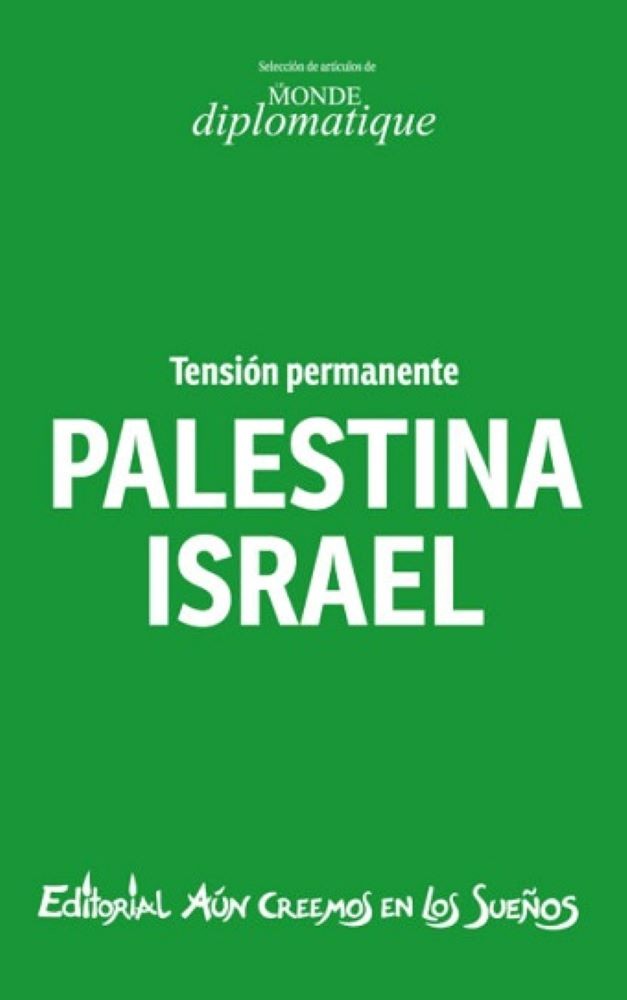 PALESTINA ISRAEL TENSION PERMANENTE