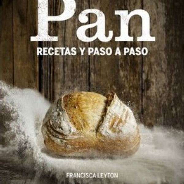 PAN: RECETAS PASO A PASO