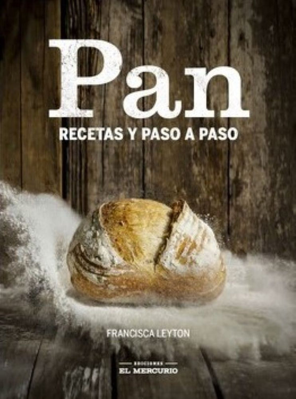 PAN: RECETAS PASO A PASO