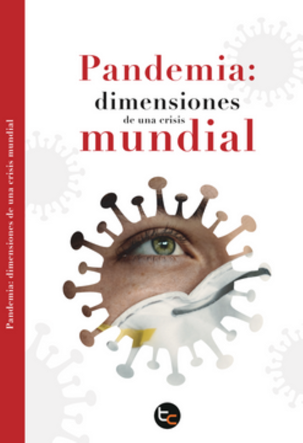PANDEMIA DIMENSIONES DE UNA CRISIS MUNDIAL