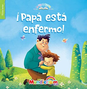 PAPA ESTA ENFERMO LA VIDA EN CUENTOS