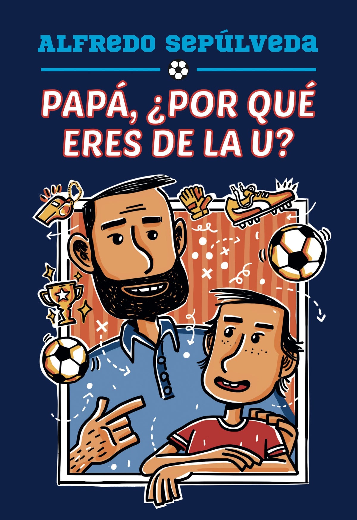 PAPA POR QUE ERES DE LA U
