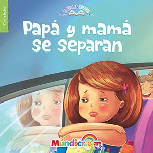 PAPA Y MAMA SE SEPARAN - LA VIDA EN CUENTOS