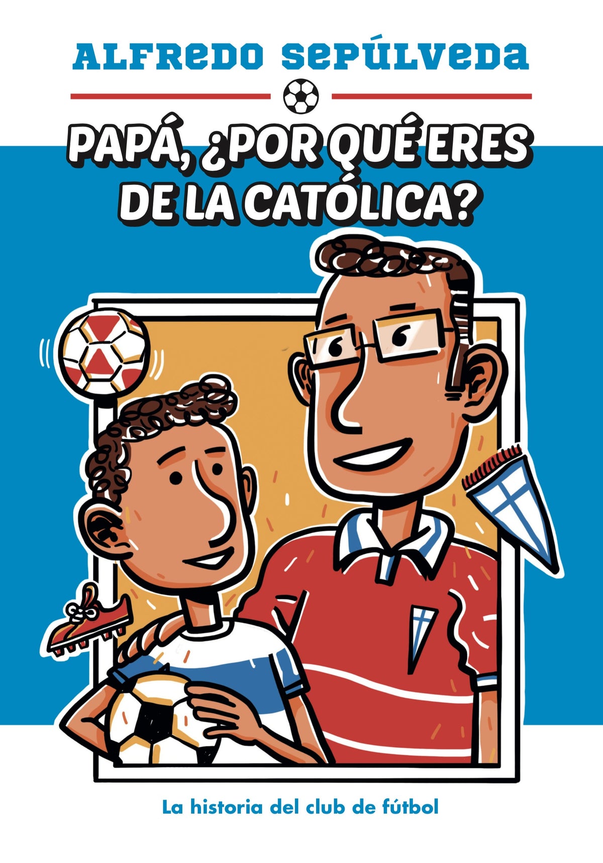 PAPA POR QUE ERES DE  LA CATOLICA