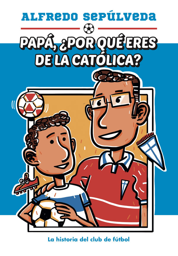 PAPA POR QUE ERES DE  LA CATOLICA