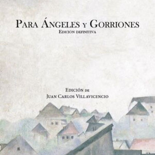 PARA ANGELES Y GORRIONES