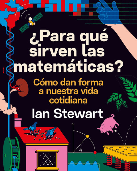 PARA QUÉ SIRVEN LAS MATEMÁTICAS?