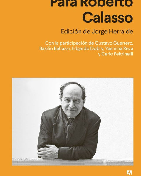 PARA ROBERTO CALASSO