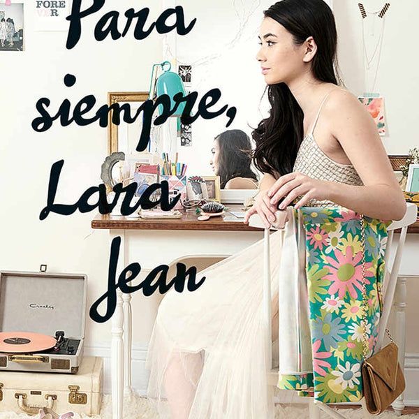 PARA SIEMPRE LARA JEAN