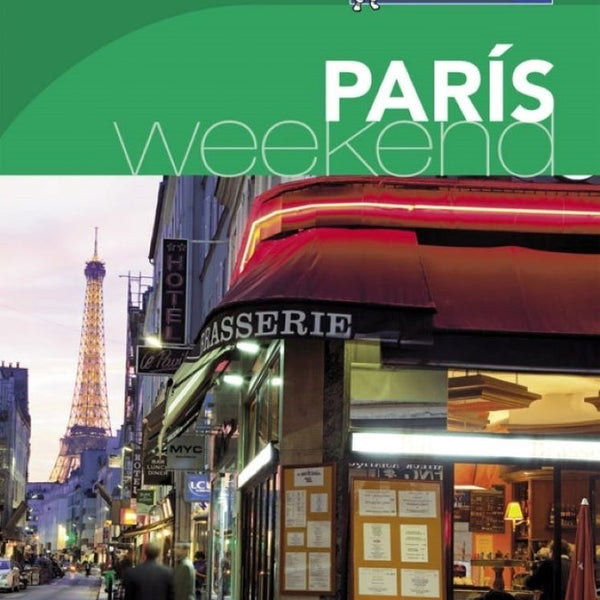 PARIS (LA GUIA VERDE WEEKEND 2016)