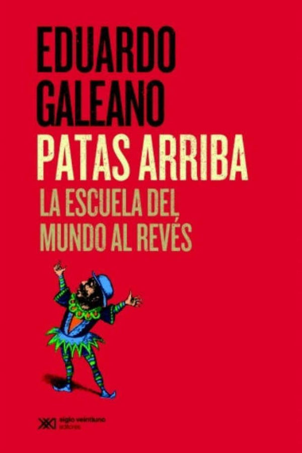 PATAS ARRIBA: LA ESCUELA DEL MUNDO AL REVES