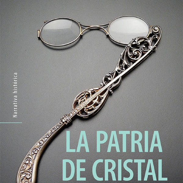 LA PATRIA DE CRISTAL