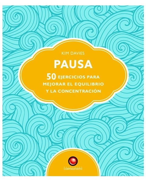 PAUSA - 50 ejercicios para mejorar el equilibrio y la concentración