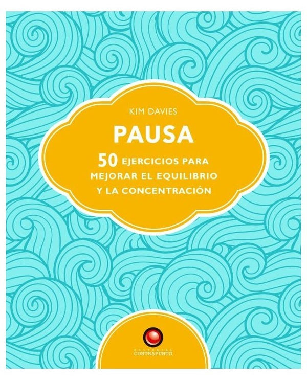 PAUSA - 50 ejercicios para mejorar el equilibrio y la concentración