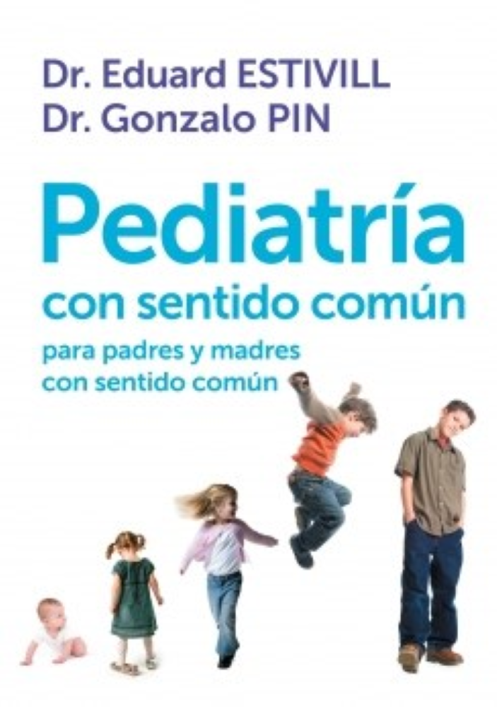 PEDIATRIA CON SENTIDO COMUN PARA PADRES