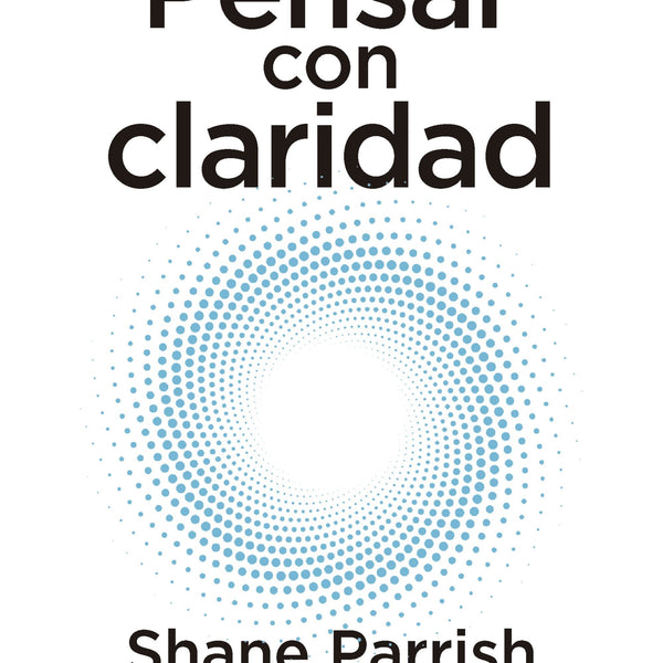 PENSAR CON CLARIDAD