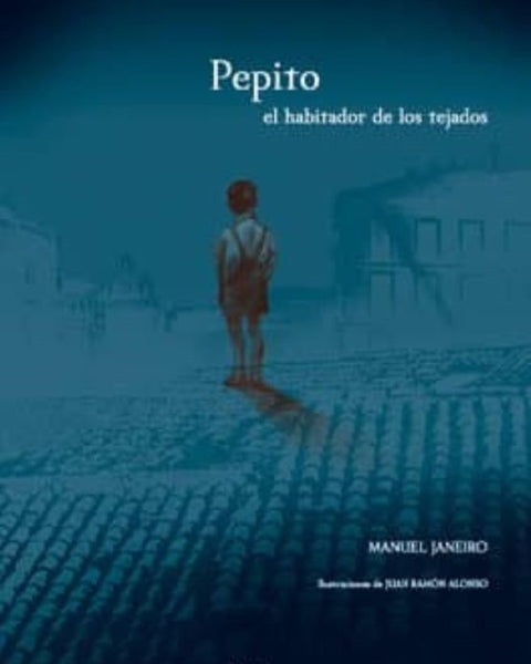 PEPITO EL HABITADOR DE LOS TEJADOS