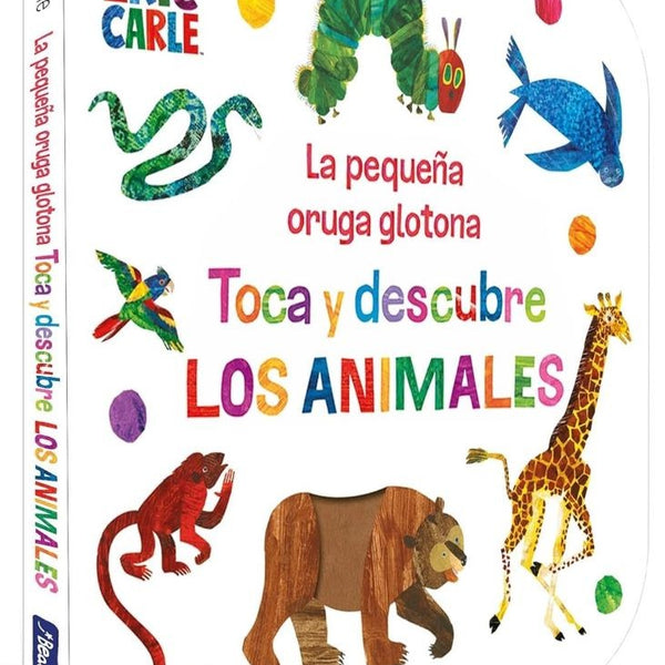 PEQUEÑA ORUGA GLOTONA. TOCA Y DESCUBRE