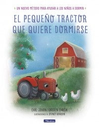 PEQUEÑO TRACTOR QUE QUIERE DORMIR